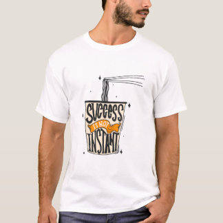 T-shirt Le Succès N'Est Pas Instable