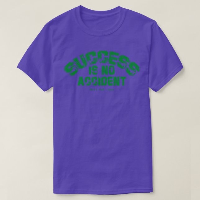 T-shirt Le succès n'est pas un hasard Pel (Design devant)