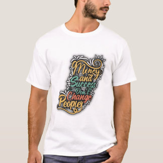T-shirt **"Le succès reflète un vrai caractère"**