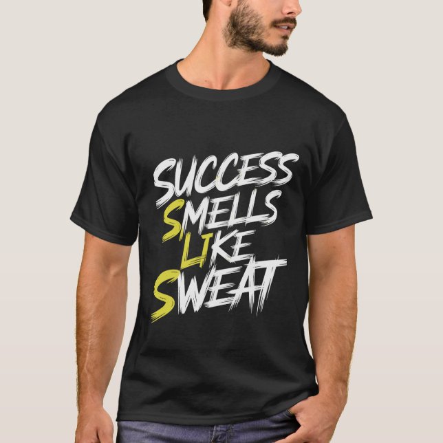 T-shirt Le succès sent la sueur (Devant)