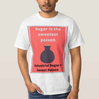 T-shirt Le sucre est le poison le plus sucré