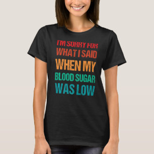 T-shirt Le Sucre Sanguin Était Faible Type 1 Diabète T1D D