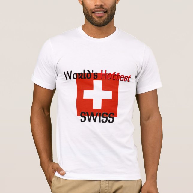 T-shirt Le Suisse le plus chaud du monde (Devant)