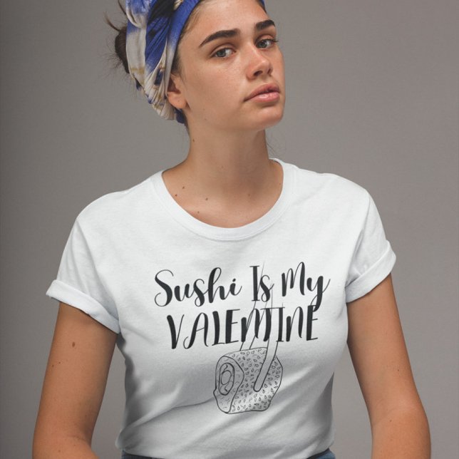 T-shirt Le Sushi Est Ma Saint Valentin (Créateur téléchargé)
