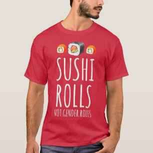 T-shirt Le Sushi Féministe Rolls Pas Les Rôles Sexuels Le 