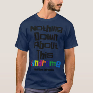 T-shirt le syndrome de down roche l'inclusion rien en bas 