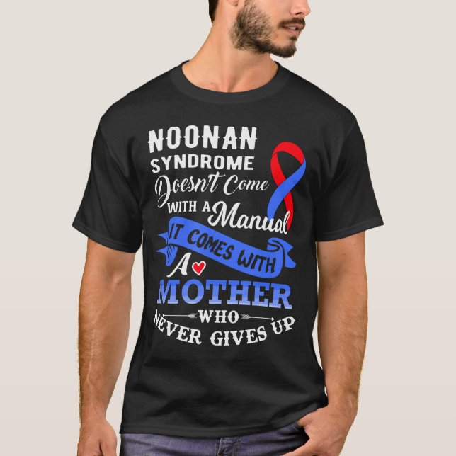 T-shirt Le Syndrome De Noonan N'Arrive Pas Avec Une Mère M (Devant)