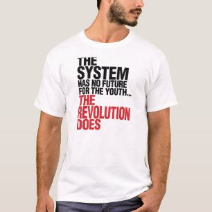 T-SHIRT LE SYSTÈME N'A AUCUN AVENIR POUR LA JEUNESSE