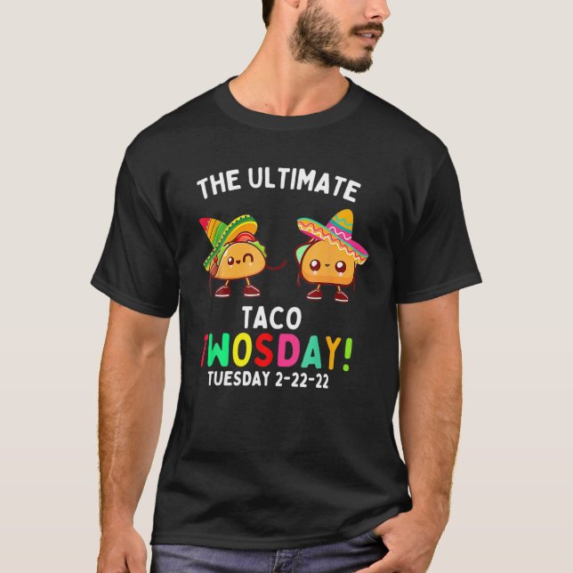 T-shirt Le Taco ultime mardi 2-22-22 (Devant)