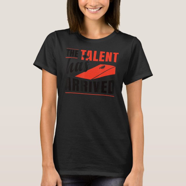 T-shirt Le Talent Est Arrivé Bean Bag Cornhole (Devant)
