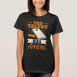 T-shirt Le Talent Est Arrivé Joueur De Cornhole Sac De Har