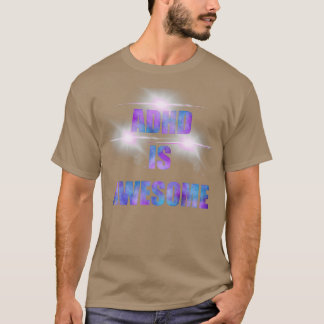 T-SHIRT LE TDAH EST TRÈS ILLUMINÉ