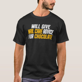 T-shirt Le technicien en onglerie donnera des conseils de