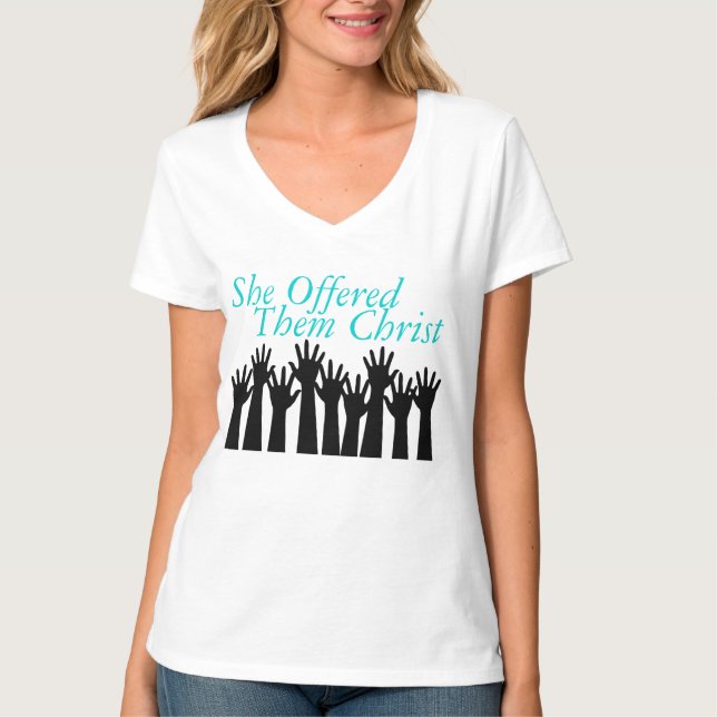 T-shirt Le tee - shirt des femmes de SheOfferedThemChrist (Devant)