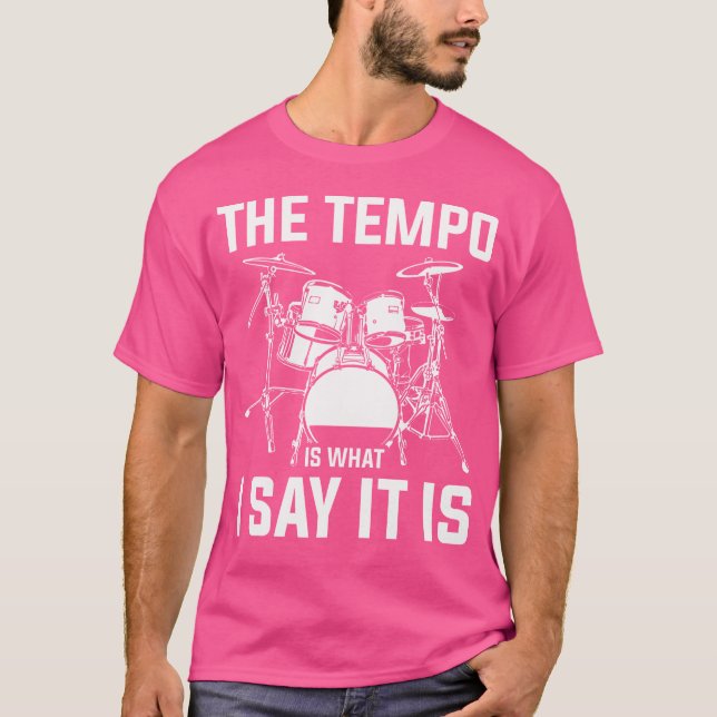T-shirt Le Tempo Is What I Say It Is Drums (Devant)
