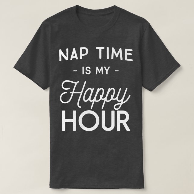 T-shirt Le temps de la sieste, c'est mon heure de bonheur (Design devant)
