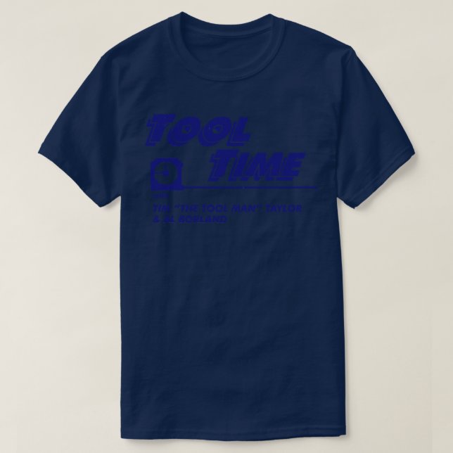 T-shirt Le temps de l'outil avec Tim L'homme de l'outil Ta (Design devant)