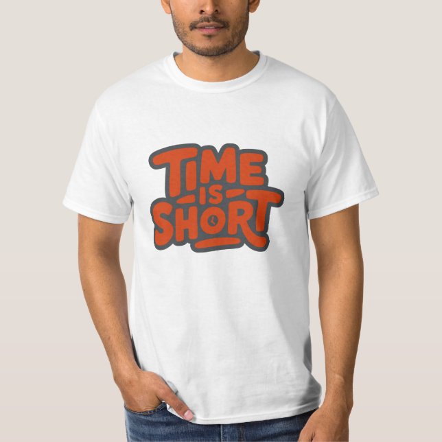 T-shirt Le temps est court (Devant)