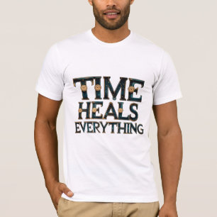 T-shirt Le temps guérit tout
