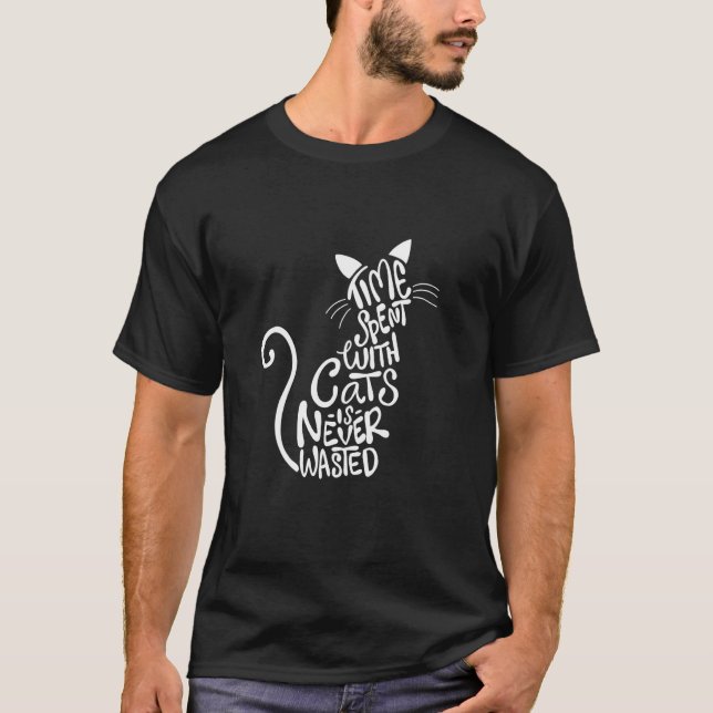 T-shirt Le Temps Passé Avec Les Chats N'Est Jamais Perdu - (Devant)