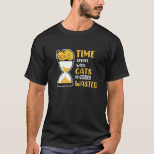 T-shirt Le Temps Passé Avec Les Chats N'Est Jamais Perdu