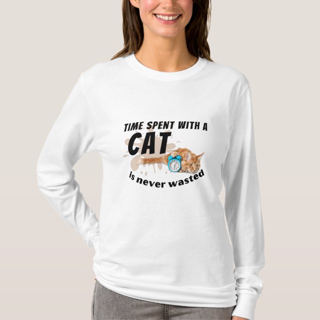 T-shirt Le temps passé avec un chat n'est jamais perdu. (Devant)