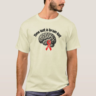 T-shirt Le temps perdu est le cerveau perdu - Sensibilisat