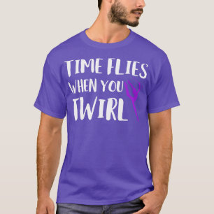 T-shirt Le temps vole quand vous tourbillonnez Funny Baton