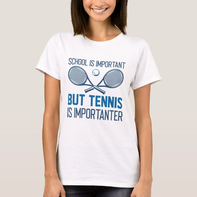 T-shirt Le tennis est plus important (Devant)