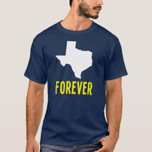 T-shirt Le Texas pour toujours