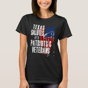 T-shirt Le Texas Salue Ses Patriotes Et Anciens Combattant