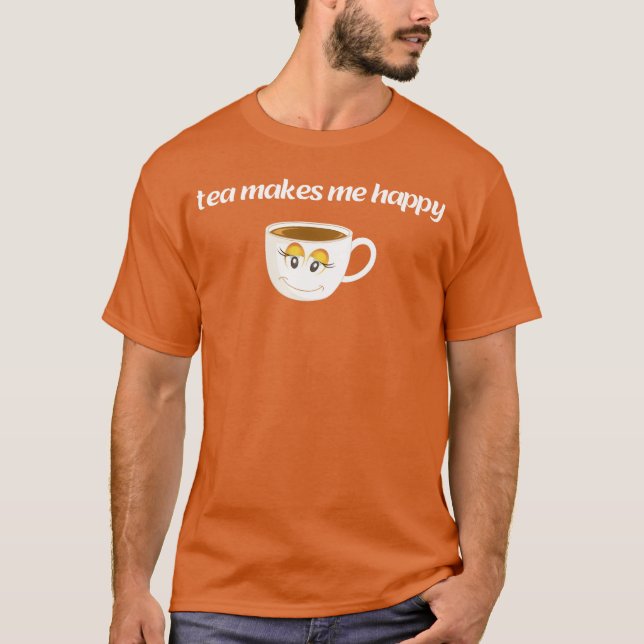 T-shirt Le thé me rend heureux cadeau (Devant)