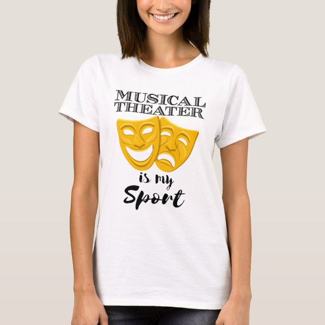 T-shirt Le Théâtre Musical Est Mon Sport (Devant)