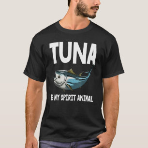 T-shirt Le thon est mon animal spirituel pêche en haute me