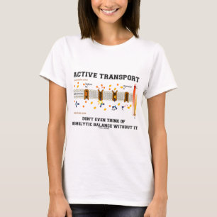 T-shirt Le transport actif ne pense pas à l'équilibre osmo
