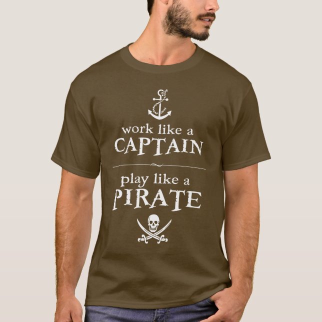 T-shirt Le travail comme un capitaine, jeu aiment un (Devant)
