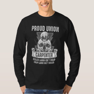T-shirt Le Travail De Charpentier De Syndicat Fière N'Est