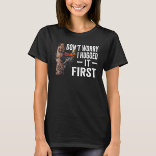 T-shirt Le travail du bois ne t'inquiète pas Je l'ai serré