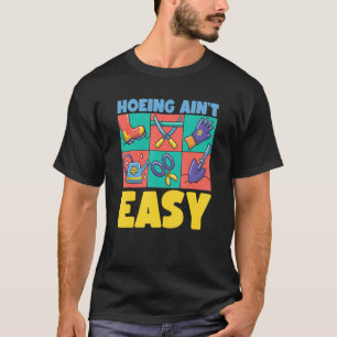 T-shirt Le travail du jardinier n'est pas facile  Jardinag