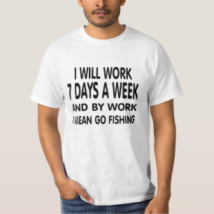 T-shirt Le travail signifie la pêche
