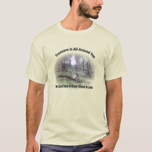 T-shirt Le trésor est tout autour de vous