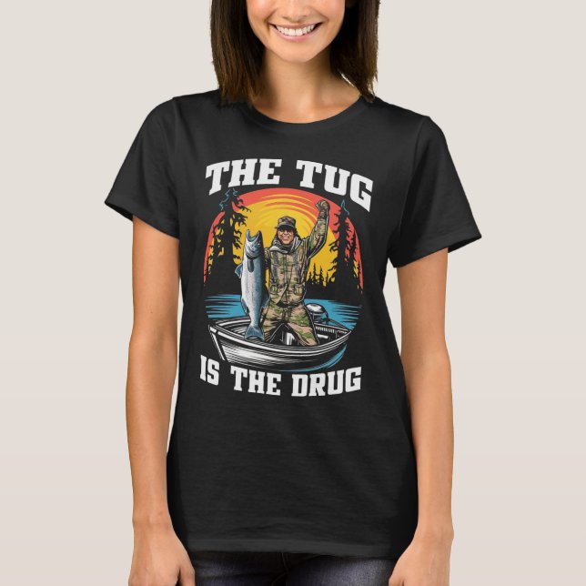 T-shirt Le Tug Est Ma Drogue Drôle Aiguille De Pêche Pour  (Devant)