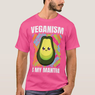 T-shirt Le Véganisme mignon Est Mon Mantra Avocado