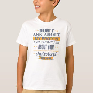 T-shirt Le végétarien ne posent pas des questions sur ma
