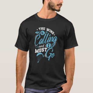 T-shirt Le vent appelle et je dois aller au parapente