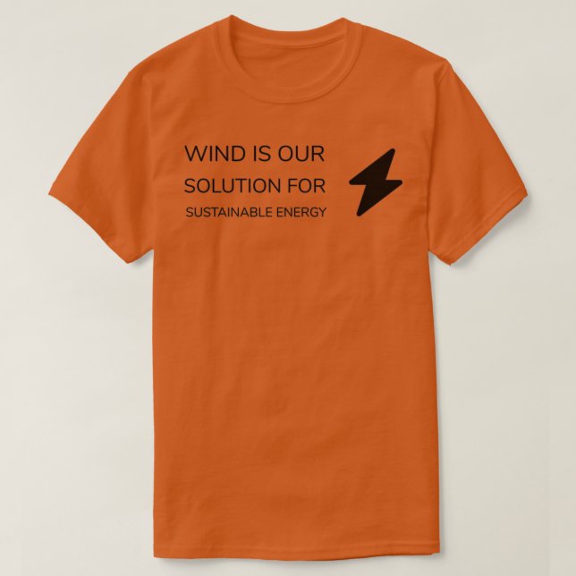 T-SHIRT LE VENT EST NOTRE SOLUTION POUR UNE ÉNERGIE DURABL (Design devant)
