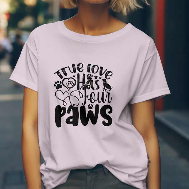 T-shirt Le véritable amour a quatre pattes  (Créateur téléchargé)