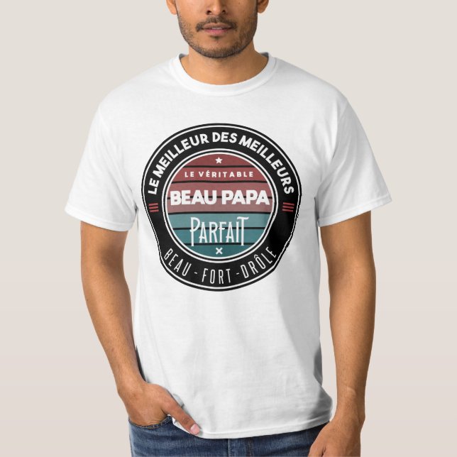 T-shirt Le véritable beau papa parfait (Devant)