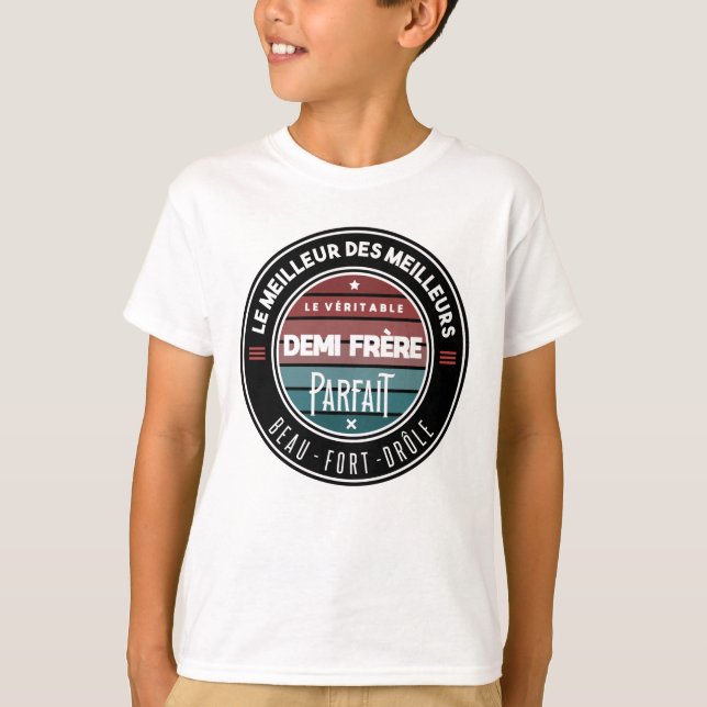 T-shirt Le véritable demi frère parfait (Devant)