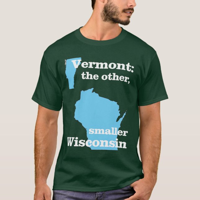 T-shirt Le Vermont : l'autre, le plus petit Wisconsin (Devant)